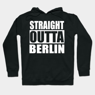 STRAIGHT OUTTA BERLIN GERMANY Hoodie